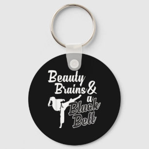 Beauty Brains And A Black Belt Karate Martial Arts Key Ring