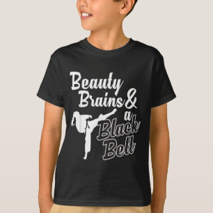 Beauty Brains And A Black Belt Karate Martial Arts T-Shirt