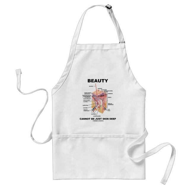 Beauty Cannot Be Just Skin Deep (Skin Layers) Standard Apron (Front)