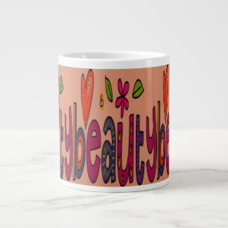 Beauty design for a beautiful person large coffee mug