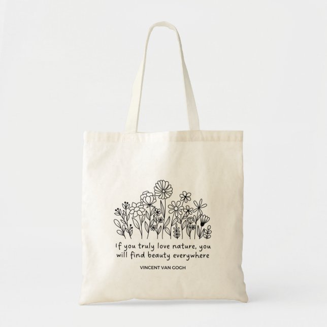 Beauty Everywhere Nature Quote Van Gogh Tote Bag (Front)