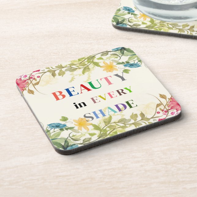 Beauty In Every Shade Beverage Coaster (Left Side)