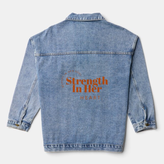 Beauty in her soul, strength in her heart." denim jacket (Back)