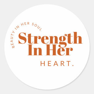 Beauty in her soul, strength in her heart Sticker