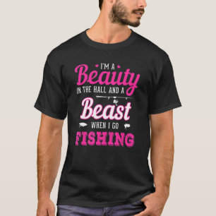 Beauty In The Hall Beast When Go Fishing Girl Fish T-Shirt