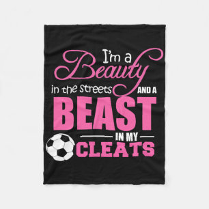 Beauty In The Streets Beast In My Cleats Soccer Gi Fleece Blanket