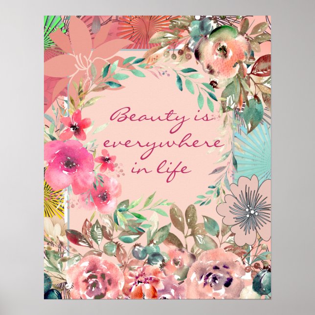 Beauty is Everywhere in Life Poster (Front)