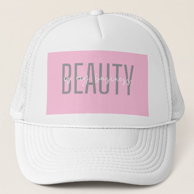 Beauty Is My Business Trucker Hat (Front)
