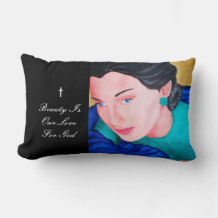 BEAUTY IS OUR LOVE FOR GOD LUMBAR CUSHION
