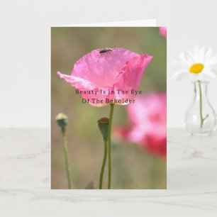 Beauty is Poppy Flower (photography by me) Card
