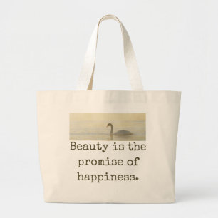 Beauty Is The Promise Of Happiness - Beauty Quote  Large Tote Bag