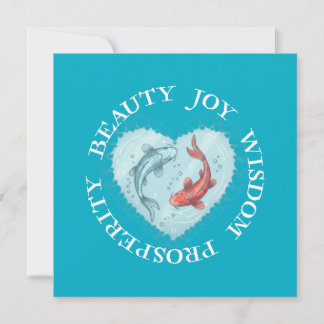 Beauty , Joy, Wisdom Prosperity Koi  Invitation