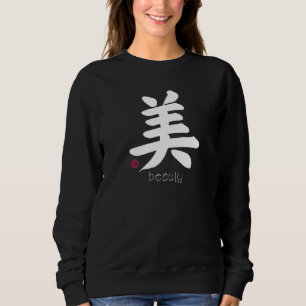 Beauty Kanji in Japanese Letter Japan Symbol Aesth Sweatshirt