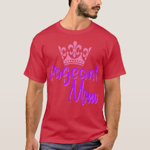 Beauty Pageant Mum Shirt Glitz Daughter Mother Mum
