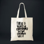 Beauty Quote Tote Bag Shoulder Bag Shopping Bag<br><div class="desc">Beauty Quote bag</div>