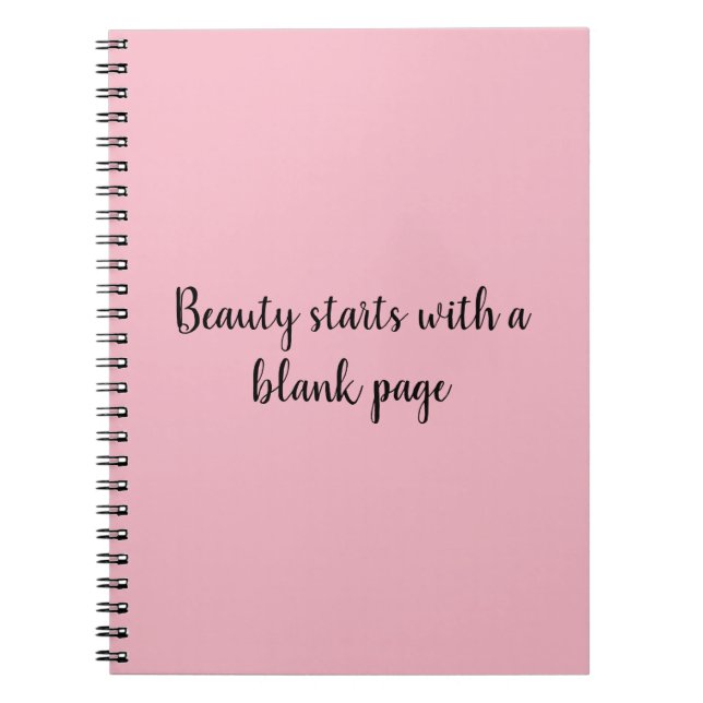Beauty Starts with a blank page note book (Front)