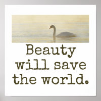 Beauty Will Save The World - Beauty Quote 