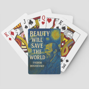 Beauty will save the world Dostoevsky quote, Gogh Playing Cards