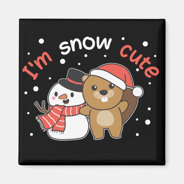 Beaver I'm Snow Cute Snowman Snow Pun Magnet (Front)