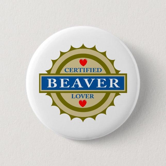 Beaver Lover 6 Cm Round Badge (Front)
