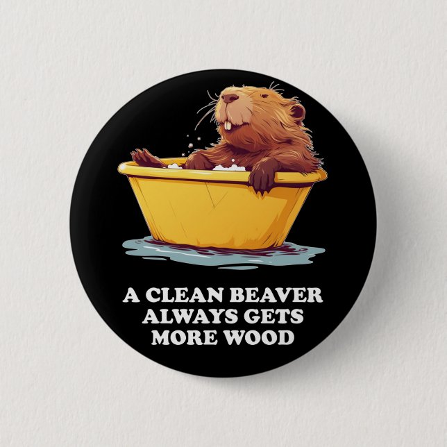 Beaver Lover Bath 6 Cm Round Badge (Front)