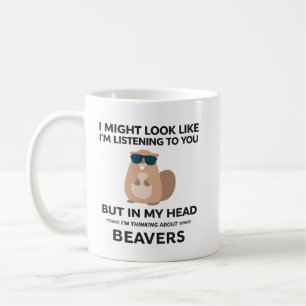 Beaver Mug, Beaver Gifts, I Might Look Like I'm Coffee Mug