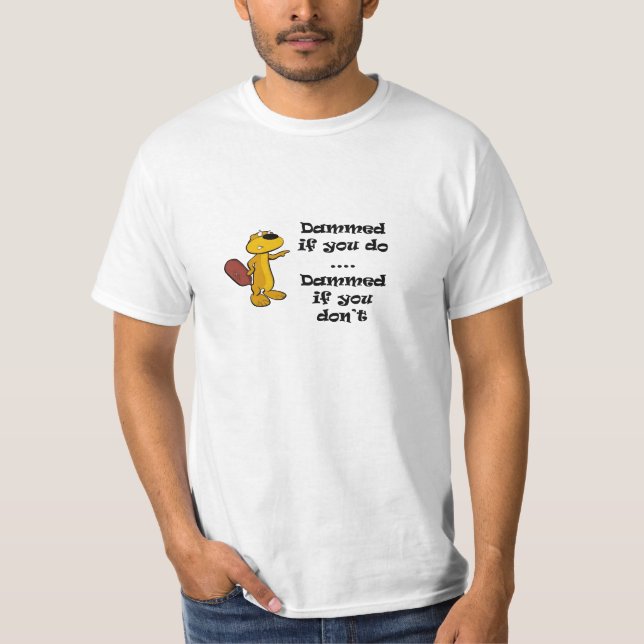 Beaver Saying T-Shirt (Front)
