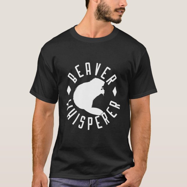Beaver Whisperer Beaver T-Shirt (Front)