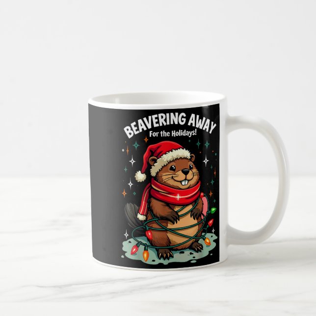 Beavering Away For The Holidays Christmas Santa Be Coffee Mug (Right)