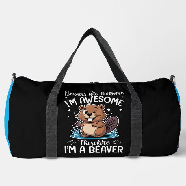 Beavers Are Awesome  Duffle Bag (Front)