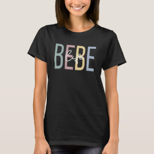 Bebe Life Bebe Grandma Boho Bebe Grandmother T-Shirt