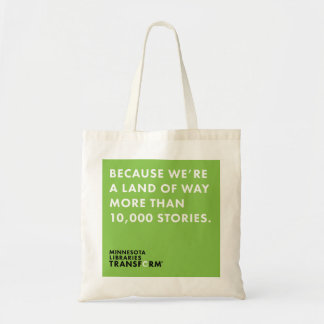 Because 10,000 Stories Green Tote Bag
