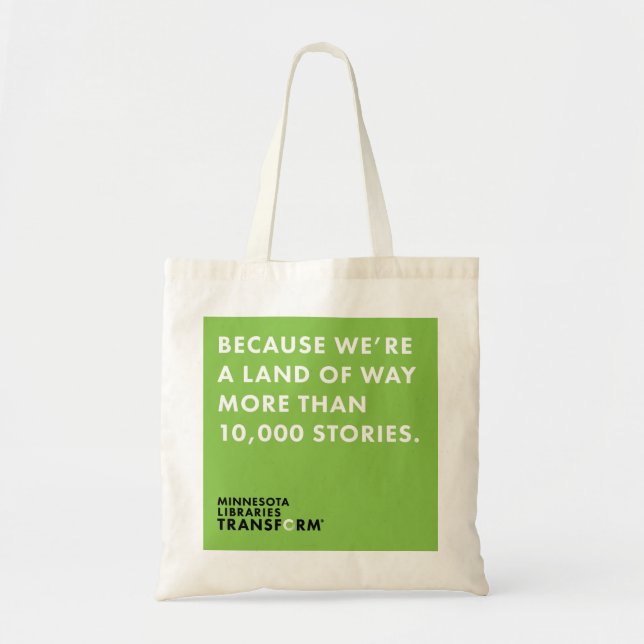 Because 10,000 Stories Green Tote Bag (Front)
