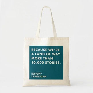 Because 10,000 Stories Teal Tote