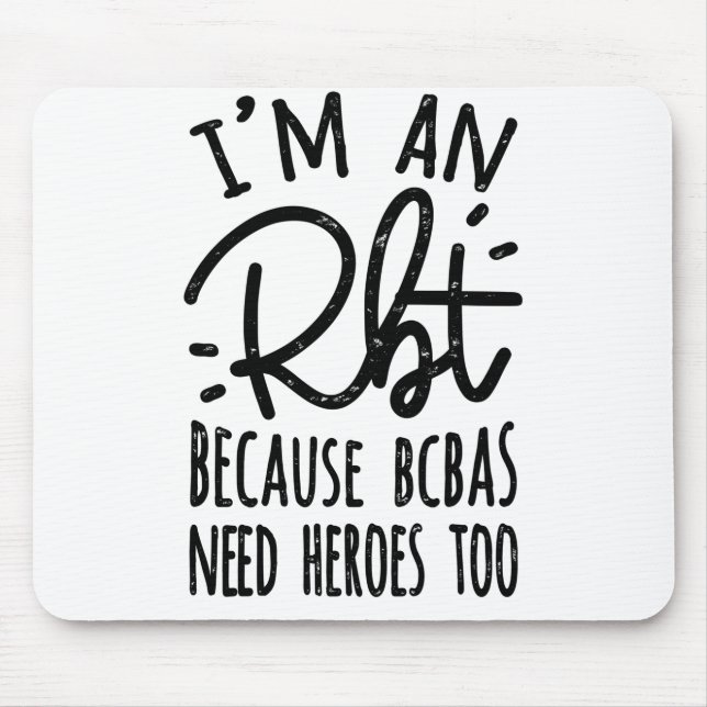 Because BCBAs Need Heroes Too Mouse Pad (Front)