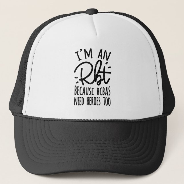 Because BCBAs Need Heroes Too Trucker Hat (Front)