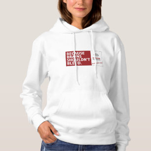 Because Brains Shouldn't Bleedᵀᴹ Women's Hoodi Hoodie