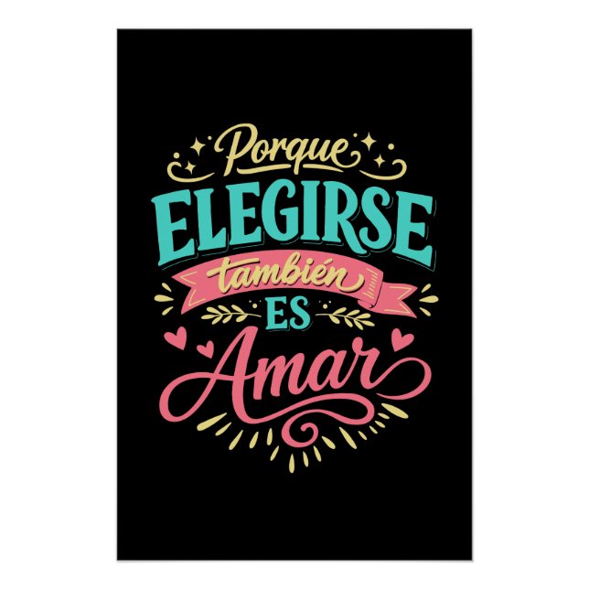 Because choosing yourself is also loving yourself poster (Front)