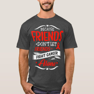 Because Friends Don't Let Friends ADHD Awareness  T-Shirt