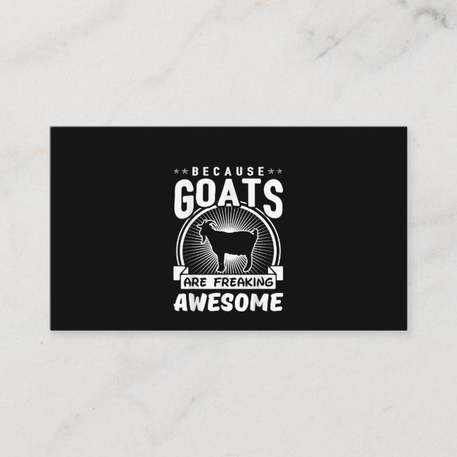 Because Goats Are Freaking Awesome Funny Goat Love Business Card (Front)