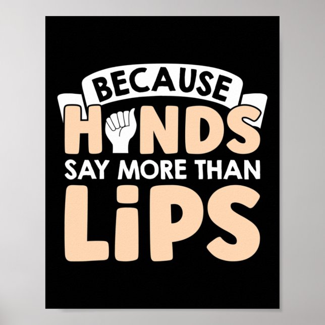 Because Hands Say More Than Lips American Sign Lan (Front)