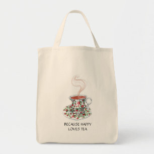 Because happy loves tea slogan, vintage cup roses tote bag
