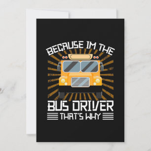 Because I Am The Bus Driver Invitation