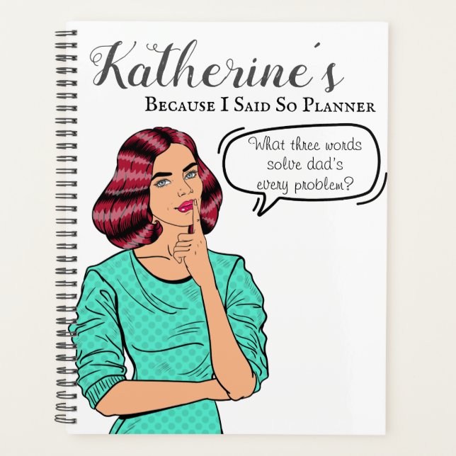 Because I said so - Funny Retro Mum Style Planner (Front)
