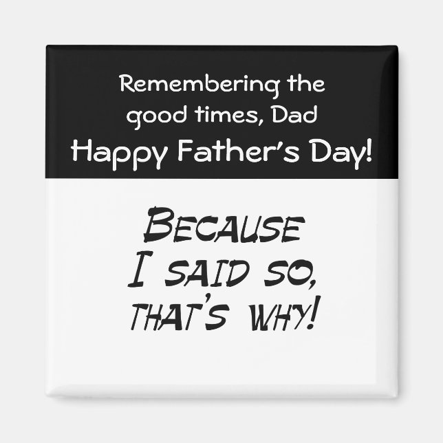 Because I said so Magnet (Front)