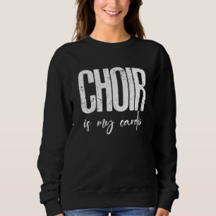Because I'm Choir Director That's Why Musical Not Sweatshirt