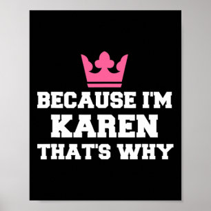 Because I'm Karen That's Why Costume Halloween Poster