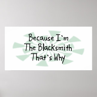 Because I'm the Blacksmith Poster