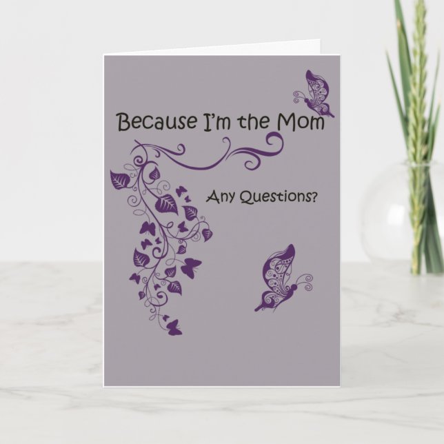 Because I'm the Mum, Mother's Day Card (Front)