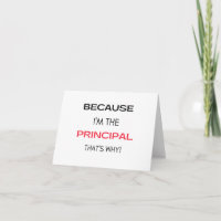 Because I'm The Principal That's Why 2